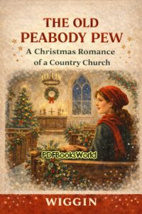 The Old Peabody Pew - A Christmas Romance of a Country Church