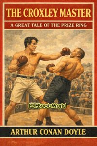 The Croxley Master – A Great Tale Of The Prize Ring