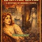 The Haunted Hotel - A Mystery of Modern Venice