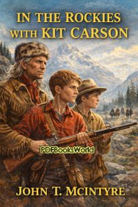 In the Rockies with Kit Carson